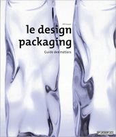 Le Design Packaging - Guide des Métiers