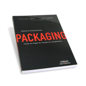 Packaging - Toutes les �tapes du concept au consommateur